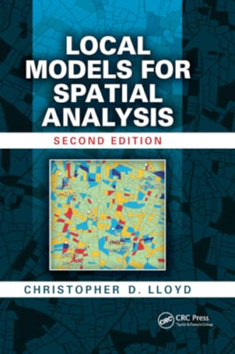 Local Models for Spatial Analysis - Paperback / softback NEW Lloyd, Christop 10/