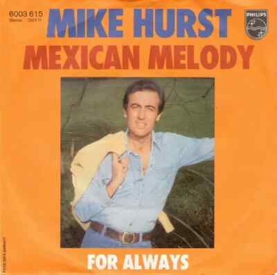 Mike Hurst Mexican Melody Vinyl Single 7inch NEAR MINT Philips