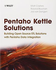 Pentaho Kettle Solutions: Building Open Source ETL Solut... | Buch | Zustand gut
