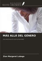 Zion Margaret Lubogo | MÁS AllÁ DEL GÉNero | Taschenbuch | Spanisch (2024)