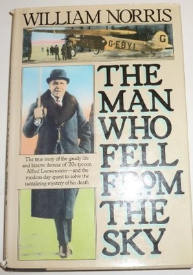 The Man Who Fell from the Sky: The ..., Norris, William