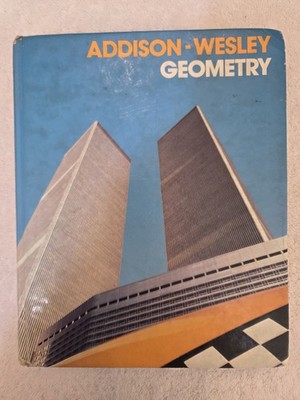 Addison Wesley Geometry Book c.1990