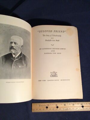 1937 BELOVED FRIEND Story of Tchaikowsky & Nadejda von Meck  - Bowen