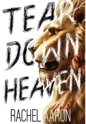 Tear Down Heaven: Urban Fantasy Action with Witches and Demons by Rachel Aaron H
