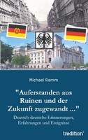 Auferstanden Aus Ruinen Und Der Zukunft Zugewandt ... Michael Ramm Taschenbuch