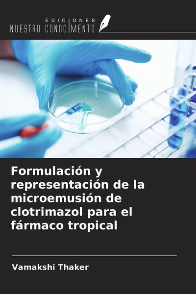 FormulacióN Y RepresentacióN De La MicroemusióN De Clotrimazol Para El FáRmaco T-image