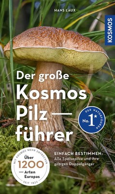 Der große Kosmos Pilzführer | Alle Speisepilze mit ihren giftigen Doppelgängern
