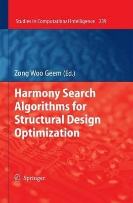 Harmony Search Algorithms for Structural Design Optimization - 9783642034497