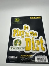 John Deere Tractor "Go Play In The Dirt" Vinyl Decal Window Sticker Chroma 8703