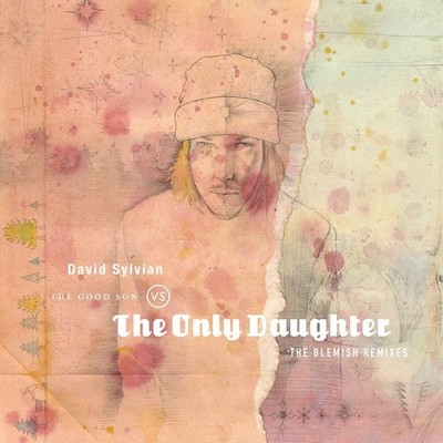 David Sylvian The Good Song Vs the Only Daughter: The Blemish Rem (Schallplatte)