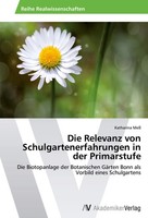 Die Relevanz Von Schulgartenerfahrungen In Der Primarstufe Katharina Meß Buch
