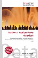 National Action Party (Mexico) Lambert M. Surhone (U. A.) Taschenbuch Englisch