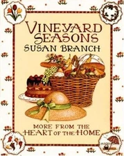Vineyard Seasons: More from the Heart of the Home by Susan Branch
