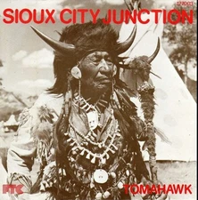 C.C.S.B. SIOUX CITY LUNCTION / TOMAHAWK FRENCH 45 PS 7"