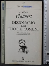 DIZIONARIO DEI LUOGHI COMUNI. ALBUM... GUSTAVE FLAUBERT. ADELPHI/MILLELIBRI.