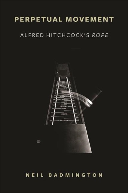 Perpetual Movement : Alfred Hitchcock's