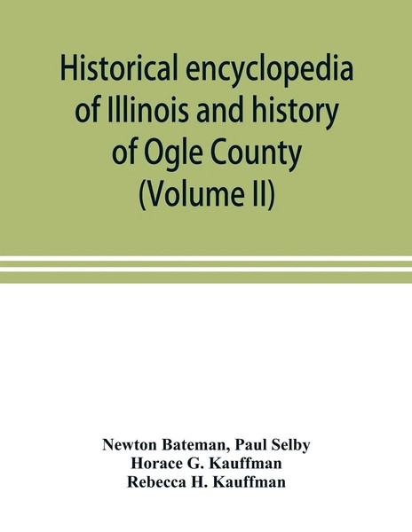 Newton Bateman (U. A.) | Historical Encyclopedia Of Illinois And History Of...-image