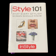 Style 101 What Every Stylish Woman Should Know Hardcover InStyle Fashion 2000s