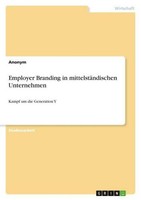 Employer Branding In MittelstäNdischen Unternehmen Anonymous