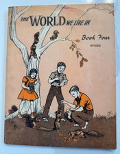The World We Live In Elementary School Book 4, 1955