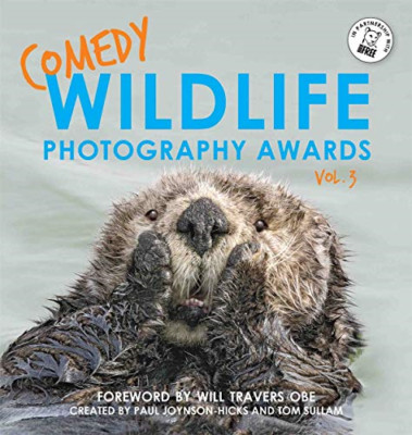 Comedy Wildlife Photography Awards Vol. 3 - Hardback NEW Sullam, Paul Jo 03/10/2