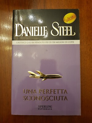 Libro romanzo rosa - Una perfetta sconosciuta, Danielle Steel