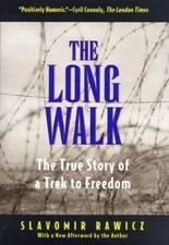 The Long Walk: The True Story of a Trek to Freedom by Rawicz, Slavomir