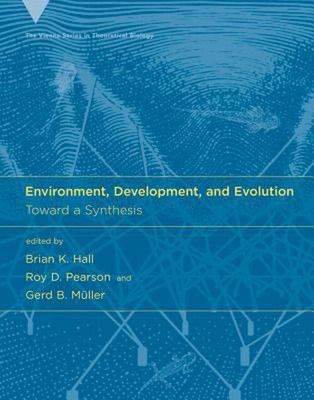 Environment, Development, and Evolution : Toward a Synthesis Hard