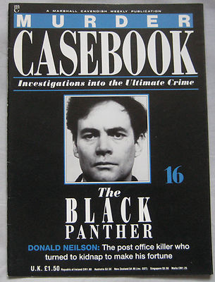 Murder Casebook magazine Issue 16 - The Black Panther: Donald Neilson