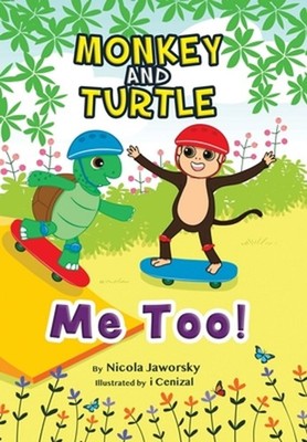 Monkey and Turtle - Me Too! by Nicola Jaworsky (English) Hardcover Book