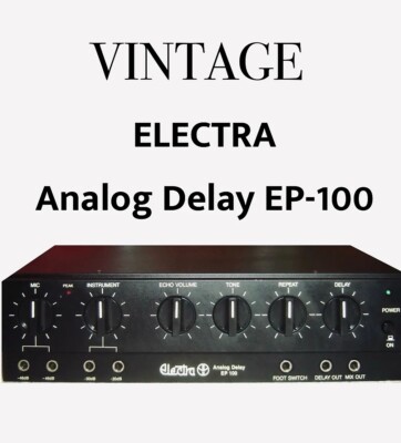 ELECTRA EP-100 Analog Delay, Mic & Instrument Inputs, Tone, Repeat, VINTAGE Unit
