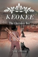 Keokee, the Cherokee Boy - 1646545788, paperback, Greg Monroe