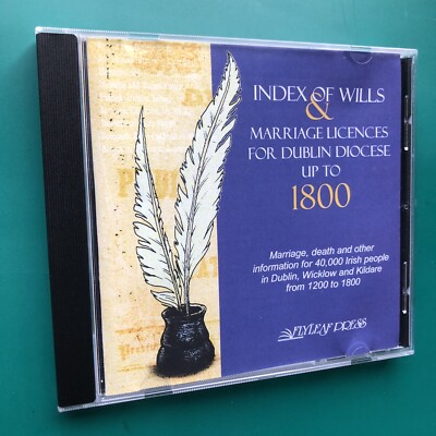WILLS & MARRIAGE LICENCES, DUBLIN DIOCESE (1200 to 1800) CD-ROM Wicklow Kildare