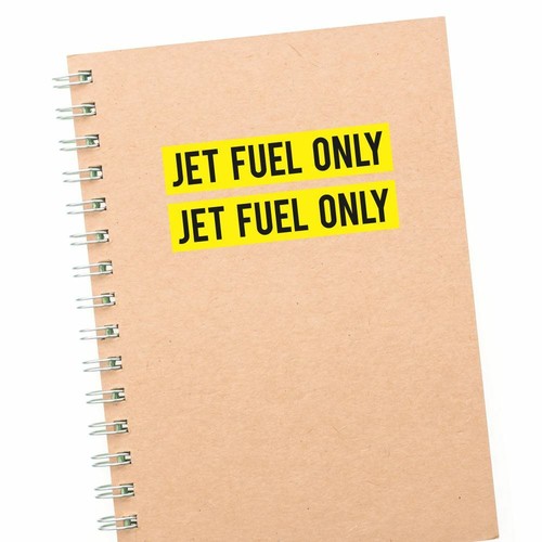 2X Jet Fuel Only Sticker Decal Funny Bumper Car Van Truck - Picture 5 of 5