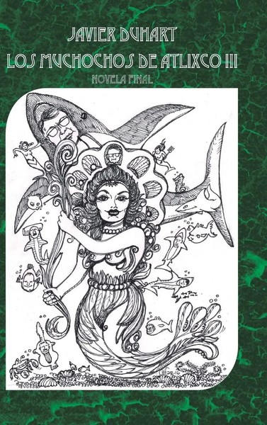 Javier Duhart | Los Muchochos De Atlixco III | Buch | Spanisch (2016) | Gebunden-image