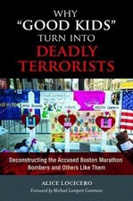 Why Good Kids Turn into Deadly Terrorists : Deconstructing the Accused Boston...