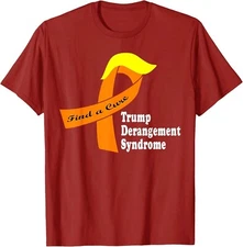 Find A Cure Trumps Derangement Syndrome Ribbon Funny Saying Unisex T-shirt