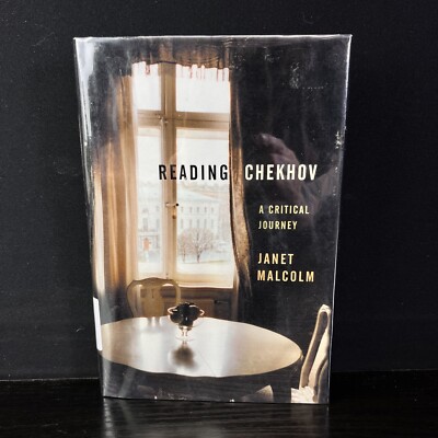 Reading Chekhov : A Critical Journey Hardcover Janet Malcolm