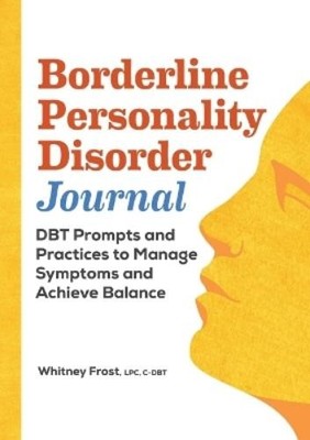 Whitney Frost LPC, MA Borderline Personality Disorder Workbook (Taschenbuch)