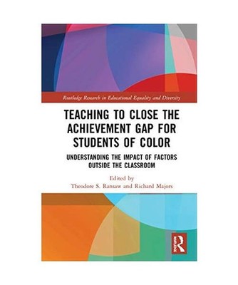 Teaching to Close the Achievement Gap for Students of Color: Understanding the I