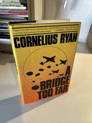 A Bridge Too Far by Cornelius Ryan, 1974 RARE FIRST EDITION HCDJ