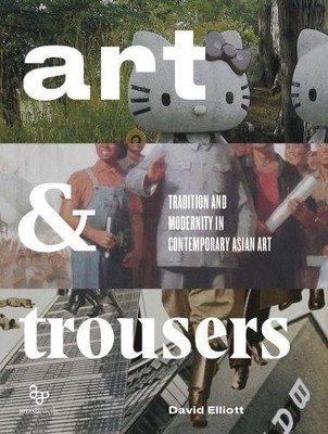 David Elliott Art and Trousers (Taschenbuch)