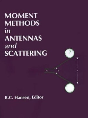 Robert C. Hansen Moment Methods in Antennas and Scattering (Taschenbuch)