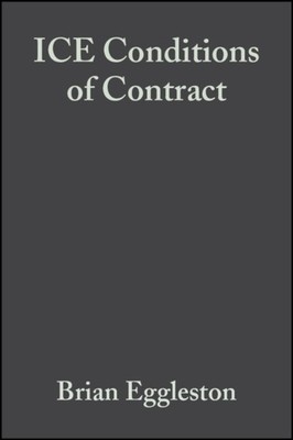ICE Conditions of Contract 7e Eggleston Hardback Wiley Blackwell 9780632051960