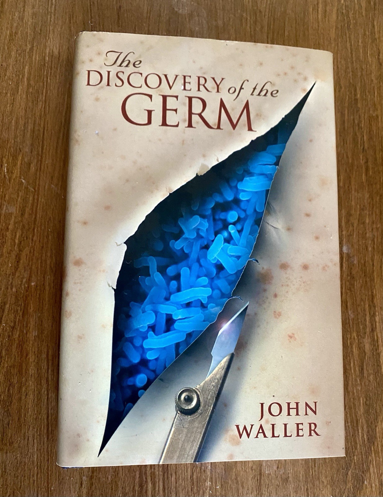 The Discovery of the Germ by John Waller (Hardcover, 2002)