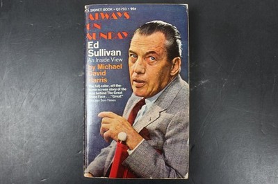 Always On Sunday Ed Sullivan Michael David Harris 1969 First Printing Biography
