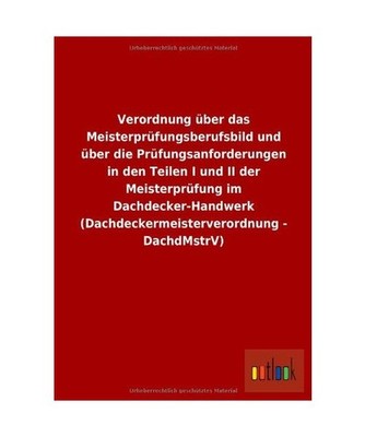 Verordnung über das Meisterprüfungsberufsbild und über die Prüfungsanforderu