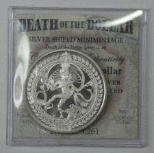 2017 SilverShield Death of the Dollar #8 Nataraja Dollar 1oz .999 Silver BU Coin 89.00 per troy oz