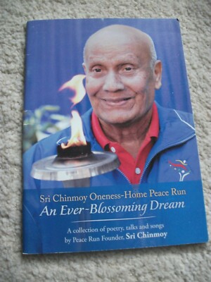Sri Chinmoy Oneness-Home Peace Run. An Ever-Blossoming Dream, 2014. Very good  