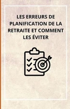 Les erreurs de planification de la retraite et comment les viter by Bah Slama Pa